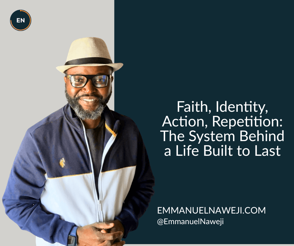 Faith → Identity → Action → Repetition: Rooted in God, Built to Last